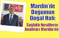 Mardin’de Doğumun Doğal Hali: Sağlıklı Nesillerin Anahtarı Mardin’de!