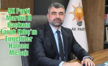 AK Parti Mardin İl Başkanı Faruk Kılıç’ın Engelliler Haftası Mesajı