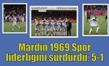 Mardin 1969 Spor liderliğini sürdürdü: 5-1