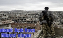 Kobanê ‘Açık Hava Müzesi’ oluyor