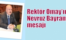 Rektör Omay’ın Nevruz Bayramı mesajı