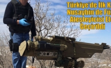 Türkiye’de İlk Kez Nusaybin’de Füze Ateşleyicisi Ele Geçirildi
