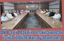 AK Parti Mardin teşkilatından istifa iddialarına...