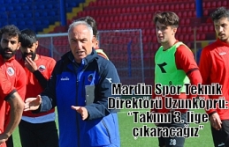 Mardin Spor Teknik Direktörü Uzunköprü: “Takımı...