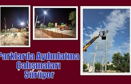 Parklarda Aydınlatma Çalışmaları Sürüyor