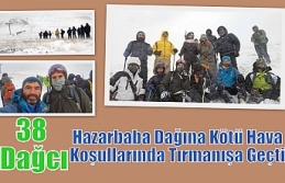 38 Dağcı,Hazarbaba Dağına Kötü Hava Koşullarında...