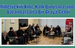 Milletvekili Kılıç Halk Buluşmasında Vatandaşlarla...