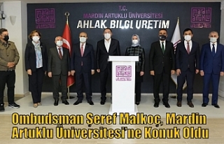 Ombudsman Şeref Malkoç, Mardin Artuklu Üniversitesi’ne...