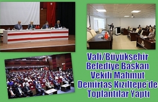 Vali/Büyükşehir Belediye Başkan Vekili Mahmut...