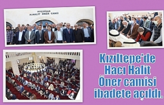 Kızıltepe'de Hacı Halit Öner camisi ibadete...