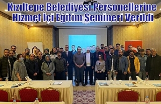 Kızıltepe Belediyesi Personellerine Hizmet İçi...