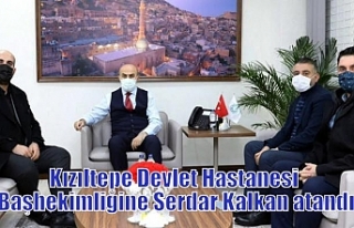 Kızıltepe Devlet Hastanesi Başhekimliğine Serdar...