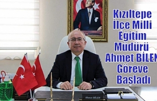 Kızıltepe İlçe Milli Eğitim Müdürü Ahmet BİLEN...