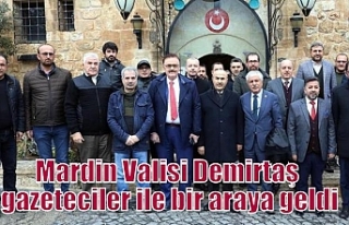 Mardin Valisi Demirtaş gazeteciler ile bir araya...