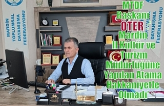 MTDF Başkanı Öter;'Mardin İl Kültür ve...