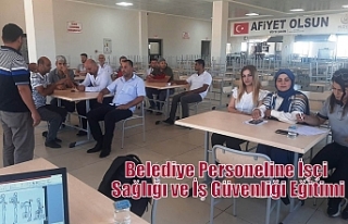 Belediye Personeline İşçi Sağlığı ve İş Güvenliği...