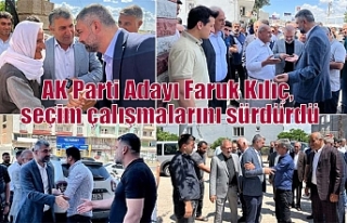 AK Parti Adayı Faruk Kılıç, seçim çalışmalarını...