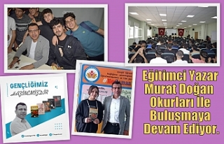 Eğitimci Yazar Murat Doğan Okurları İle Buluşmaya...