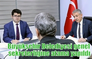 Büyükşehir Belediyesi genel sekreterliğine atama...