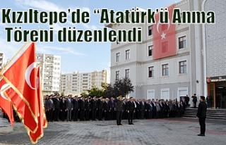 Kızıltepe’de “Atatürk’ü Anma Töreni düzenlendi