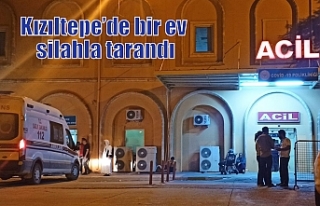 Kızıltepe’de bir ev silahla tarandı