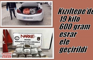 Kızıltepe’de 19 kilo 600 gram esrar ele geçirildi