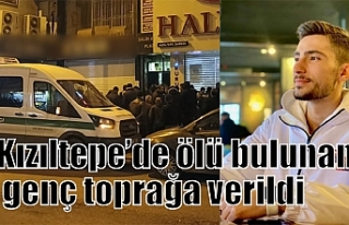 Kızıltepe’de ölü bulunan genç toprağa verildi