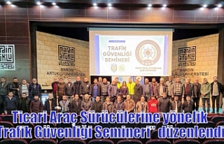 Ticari Araç Sürücülerine yönelik “Trafik Güvenliği...