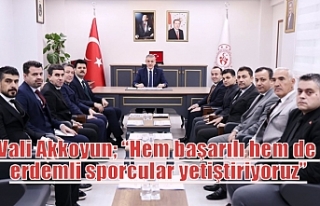 Vali Akkoyun; “Hem başarılı hem de erdemli sporcular...