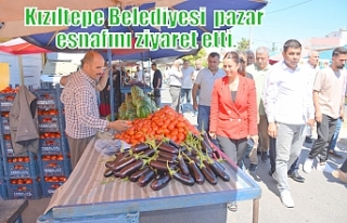 Kızıltepe Belediyesi pazar esnafını ziyaret etti.
