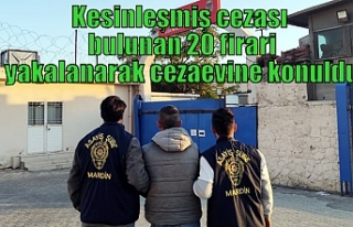 Kesinleşmiş cezası bulunan 20 firari yakalanarak...