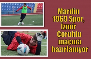 Mardin 1969 Spor, İzmir Çoruhlu maçına hazırlanıyor