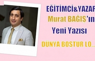 DÜNYA BOŞTUR LO…