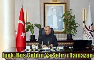 İpek: Hoş Geldin Ya Şehr-i Ramazan