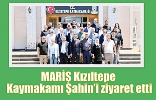 MARİŞ Kızıltepe Kaymakamı Şahin’i ziyaret...