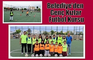 Belediye’den Genç Kızlar Futbol Kursu