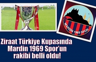 Ziraat Türkiye Kupasında Mardin 1969 Spor’un rakibi...