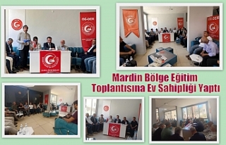 Mardin Bölge Eğitim Toplantısına Ev Sahipliği...