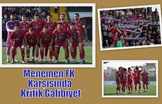 Menemen FK Karşısında Kritik Galibiyet