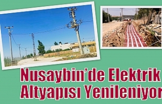 Nusaybin’de Elektrik Altyapısı Yenileniyor