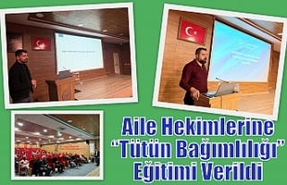 Aile Hekimlerine “Tütün Bağımlılığı” Eğitimi...