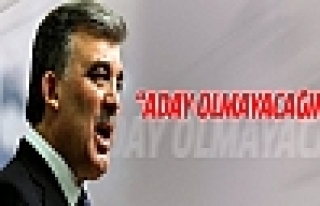 Abdullah Gül: Aday olmayacağım