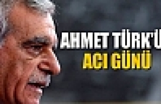 Ahmet Türk'ün acı günü