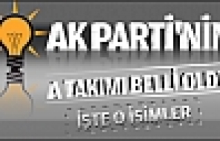 AK Parti'nin yeni A takımı belirlendi