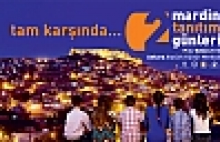 ANKARA’DA MARDİN TANITIM GÜNLERİ BAŞLIYOR