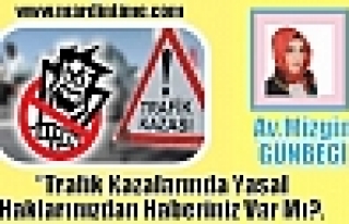 Av.Mizgin GÜNBEGİ Trafik Kazalarında Yasal Haklarınızdan...