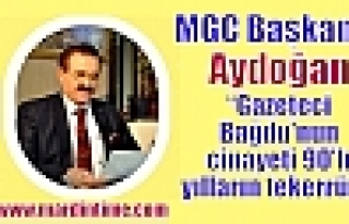 Aydoğan: Gazeteci Bağdu'nun cinayeti 90'lı yılların...