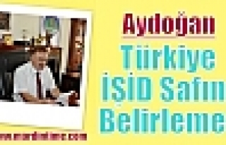 Aydoğan:Türkiye İŞİD Safını Belirlemeli