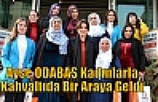 Ayşe ODABAŞ Kadınlarla Kahvaltıda Bir Araya Geldi...