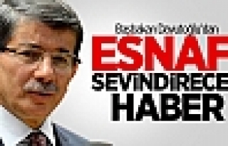 Başbakan Davutoğlu'dan Esnafı Sevindirecek Haber